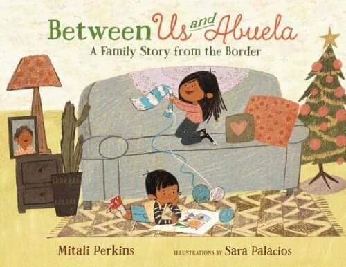 Cover art for Between Us and Abuela by Perkins and Palacios